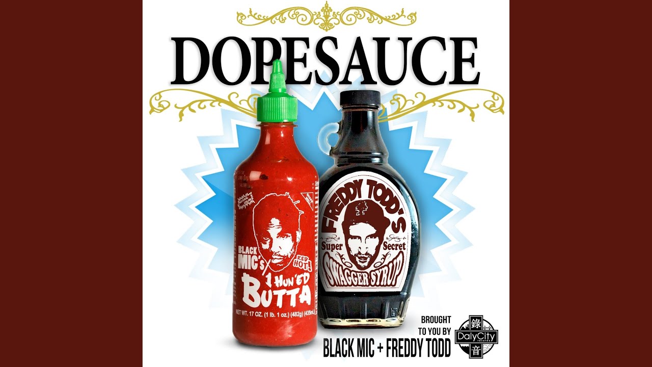 Dopesauce (Ft. Fat Ray)