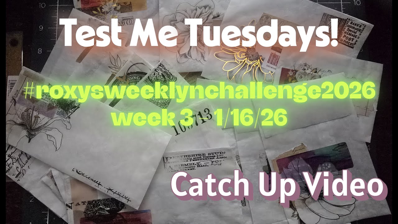 Test Me Tuesdays!(CatchUp) - #roxysweeklychallenge2026 WK3 - Simple Vellum Envelopes, Mass Make Fun