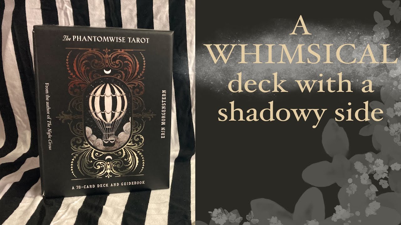 The Phantomwise TAROT DECK WALKTHROUGH