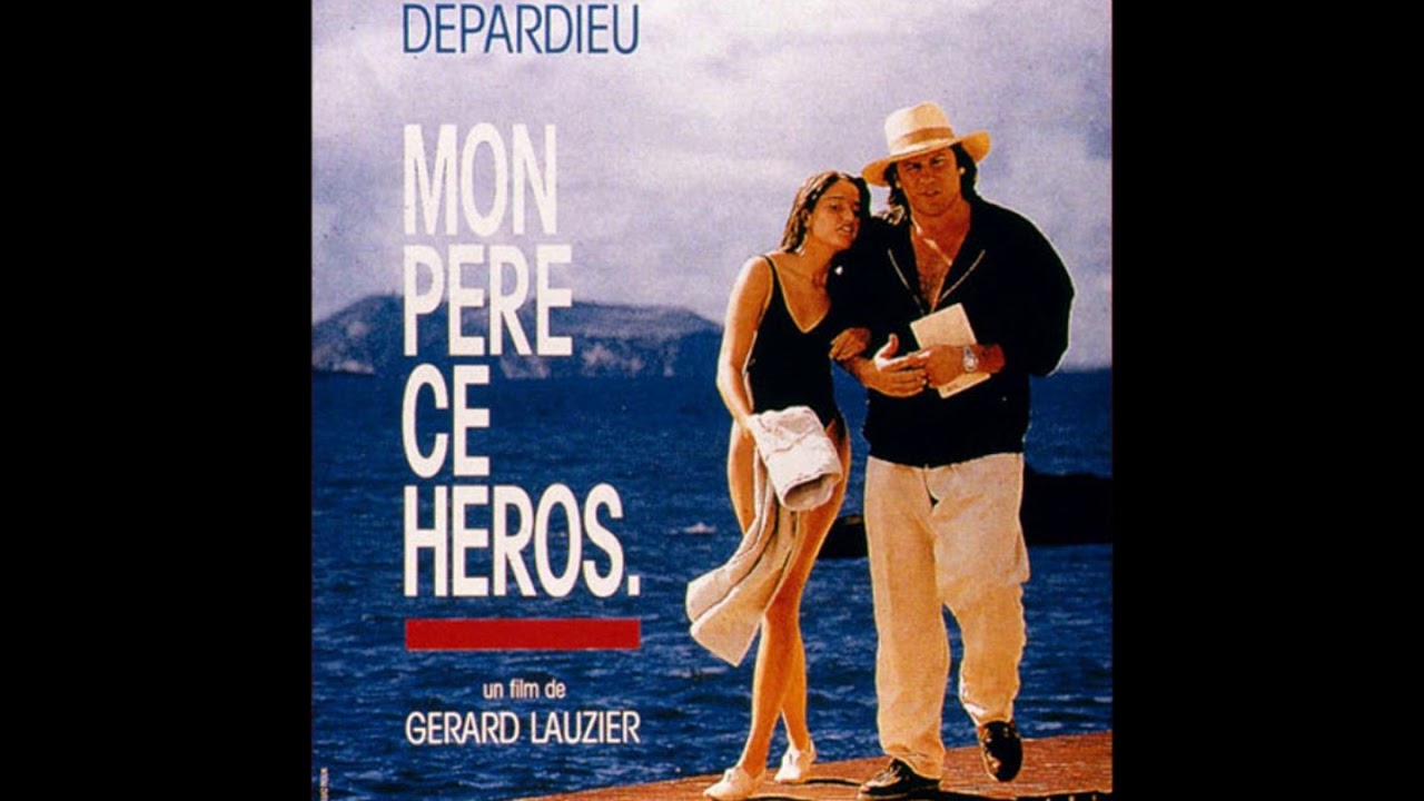 Mon père ce héros (1991) ça va - Gérard Depardieu