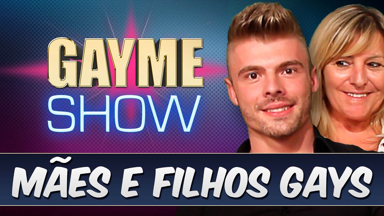 GAYME: Mães e Filhos Gays - Põe na Roda