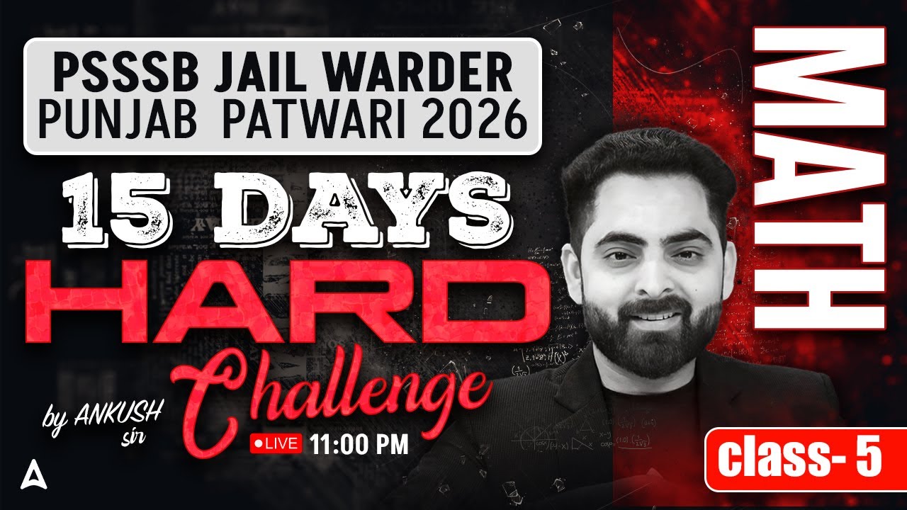 PSSSB Jail Warder, Punjab Patwari 2026 | Psssb Maths Preparation | Day 5 | Maths Class By Ankush Sir