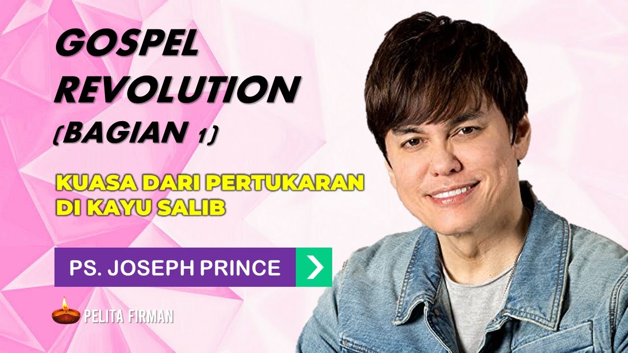 GOSPEL REVOLUTION (BAGIAN 1) -  KUASA DARI PERTUKARAN DI KAYU SALIB - PS. JOSEPH PRINCE