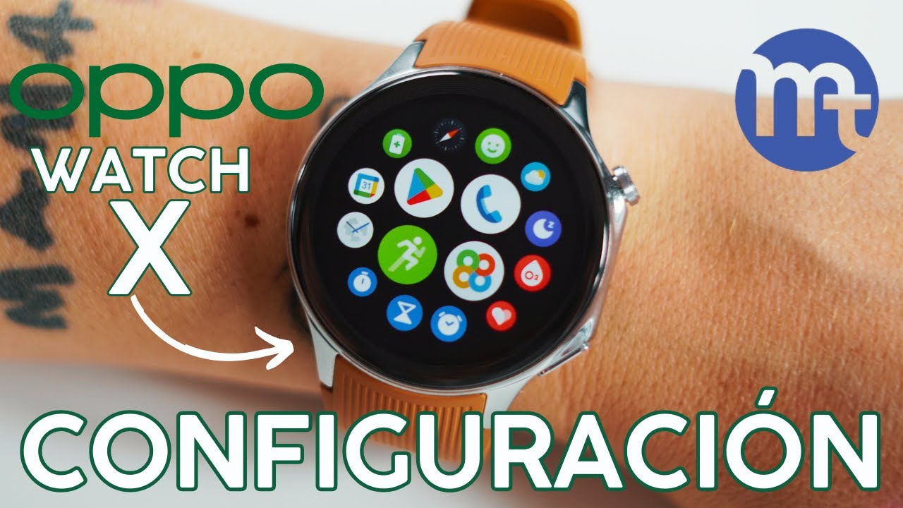 OPPO Watch X: Cómo Configurarlo (Guía Paso a Paso)