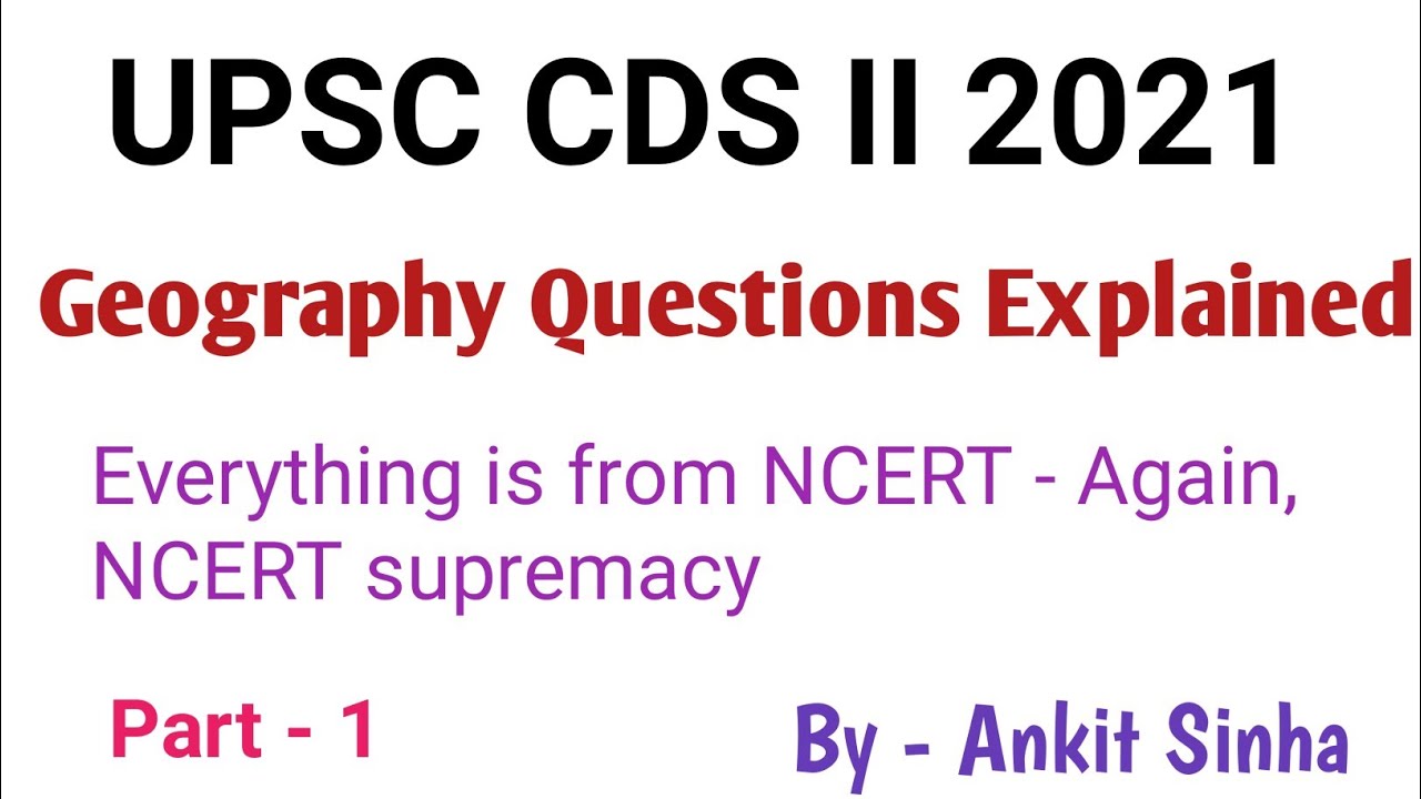 UPSC CDS II 2021 || Geography Analysis || Learn in detail || #facetsofupsc