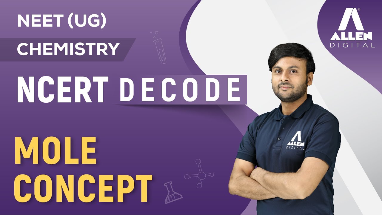 📌NCERT Decode Series | Mole Concept | Chemistry | Easy way to Crack NEET 2024 Exam 📚 | @ALLENNEET