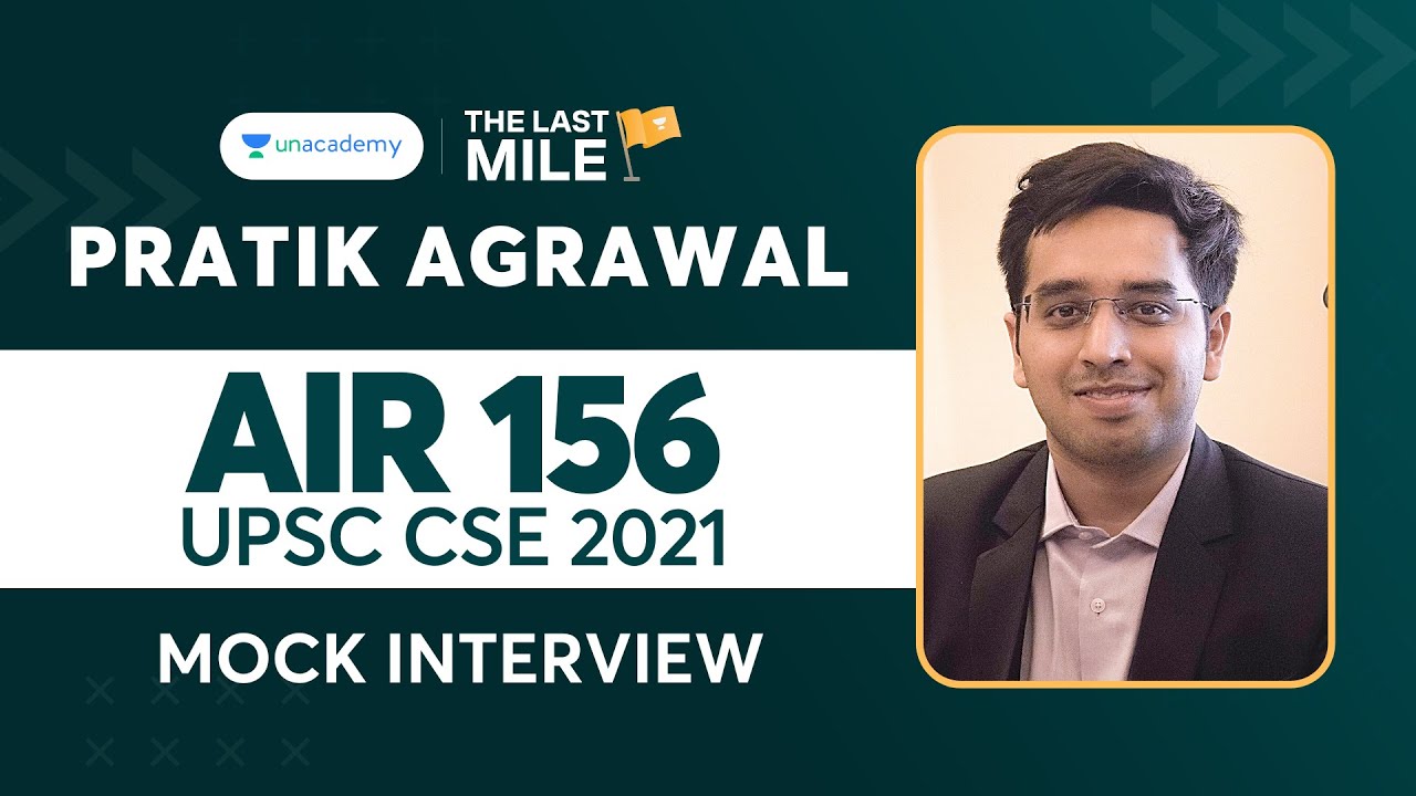 Pratik Agrawal | AIR 156 | UPSC CSE IAS 2021 Topper Mock Interview | UPSC Topper Rank 156