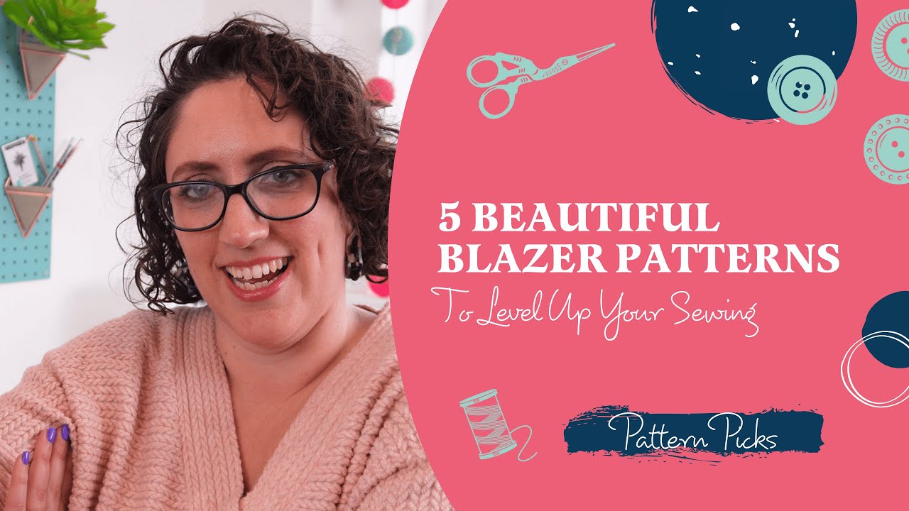 5 Amazing Blazer Patterns To Level Up Your Sewing