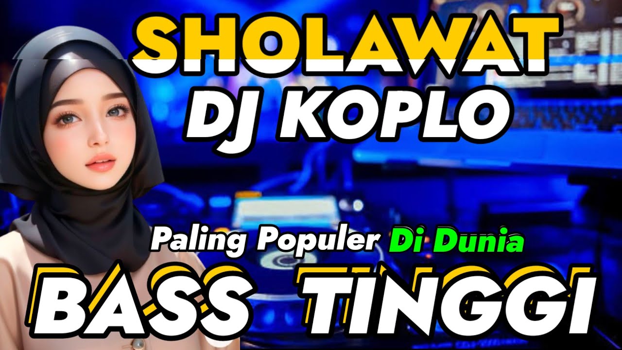 SHOLAWAT DJ REMIX TERBARU FULL BASS 2025. SHOLAWAT MERDU PEMBAWA REZEKI, SHOLAWAT JIBRIL