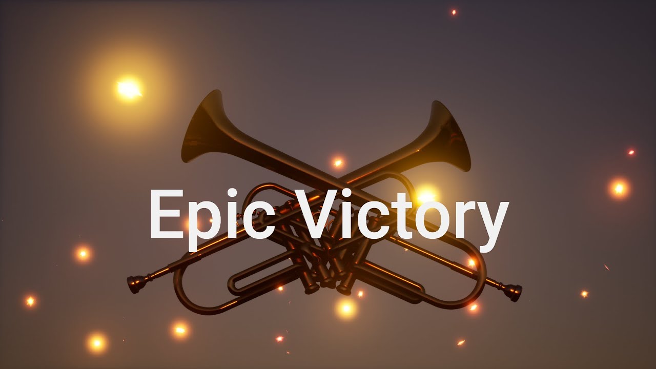 Epic Victory Music - Heroic Fanfare Ceremony