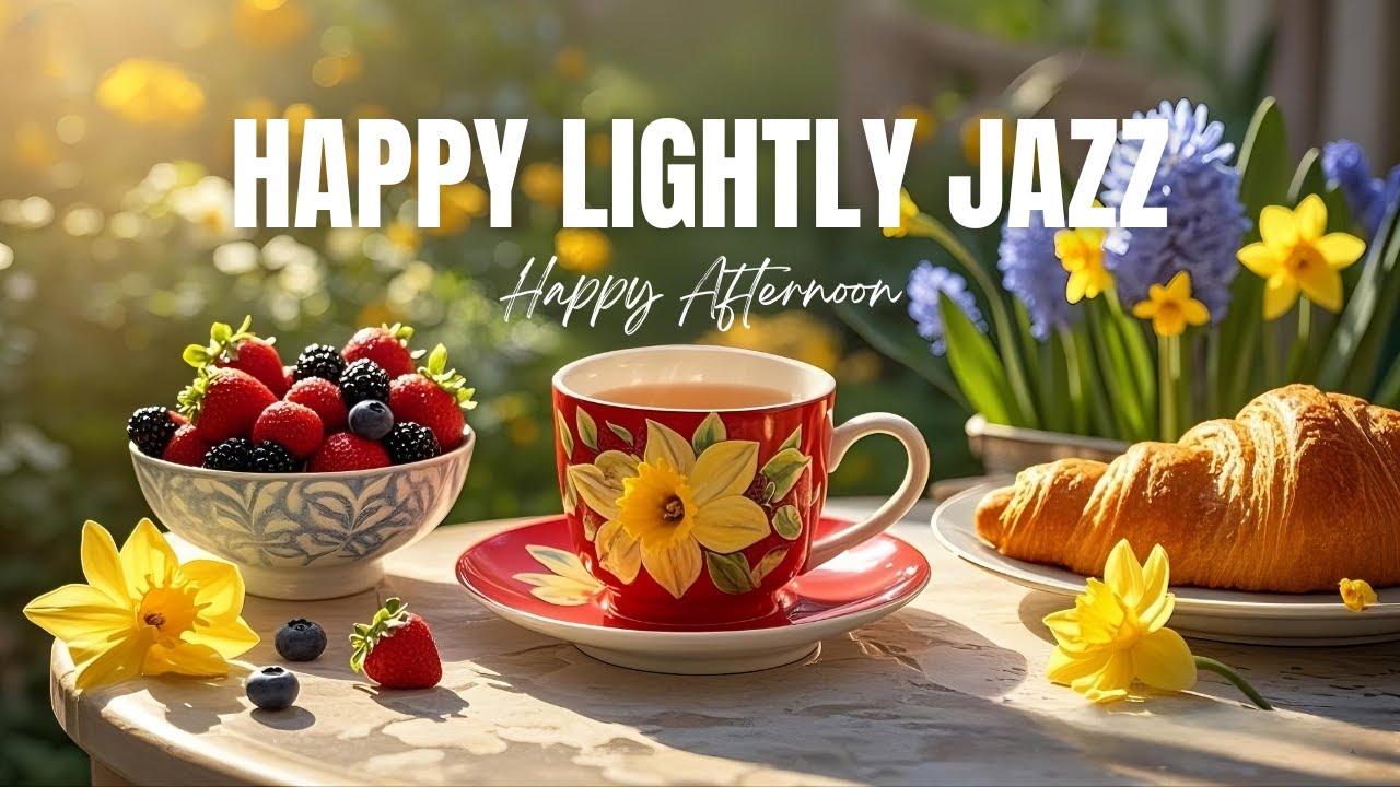 Happy Lightly Jazz ☕ Focus & Study Music, Relaxing Jazz Music, Stress Relief & Relaxation