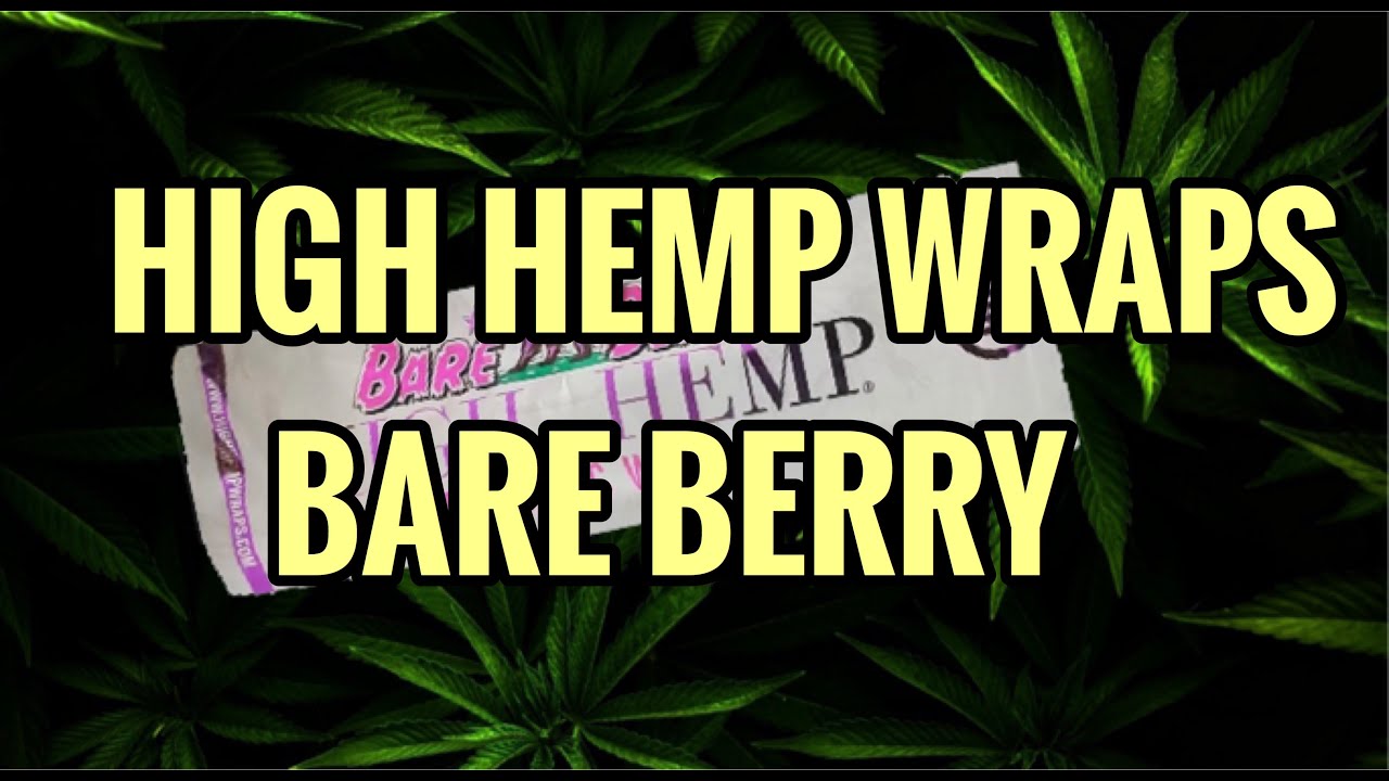 4K HIGH HEMP BARE BERRY WRAPS