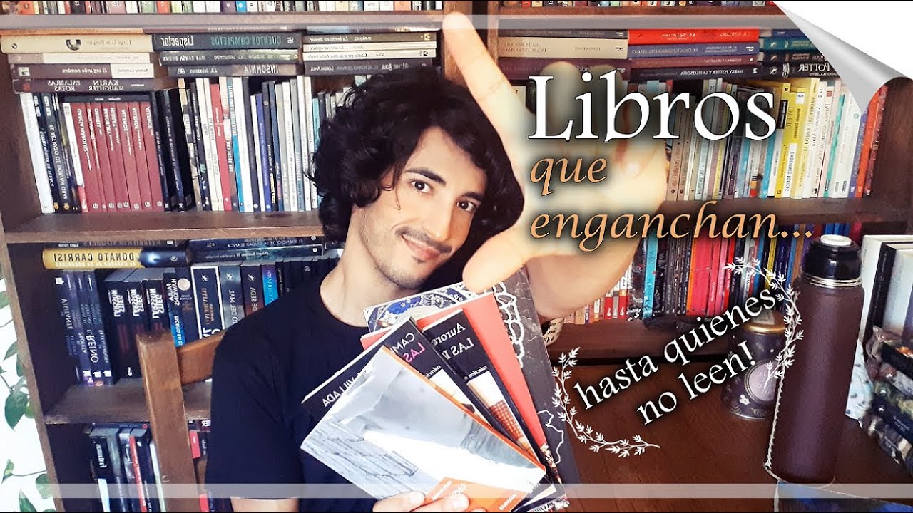 Libros que enganchan (hasta quienes no leen) - Composición / LeídosobreEscrito / Booktube Argentina.