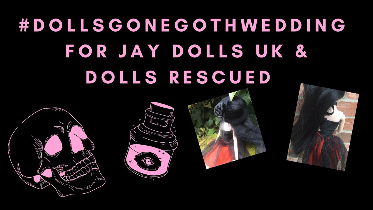 #DollsGoneGothWedding for Jay Dolls UK