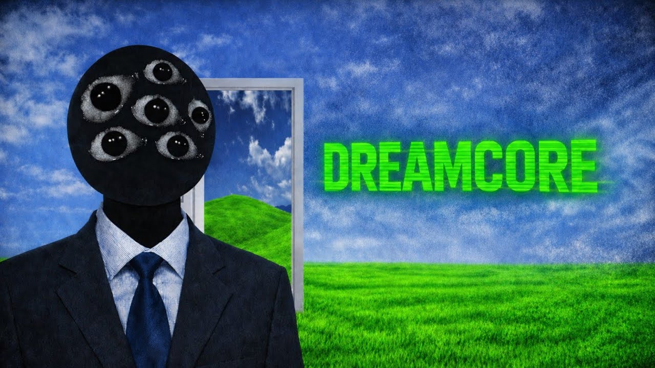 O ESTRANHO MUNDO DE DREAMCORE