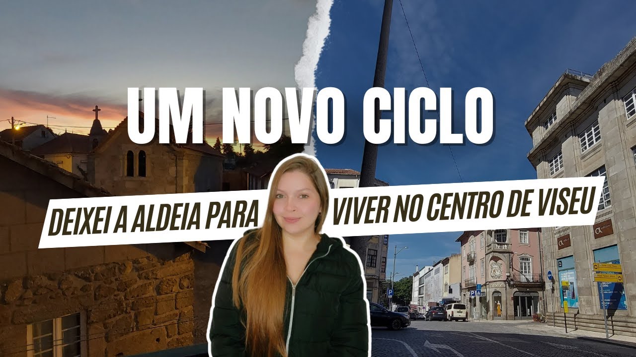 Deixei a aldeia para viver no centro de Viseu, Portugal 🇵🇹