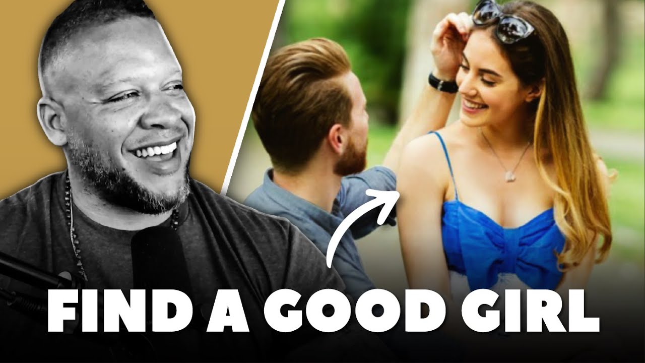 How to Find A Good Woman