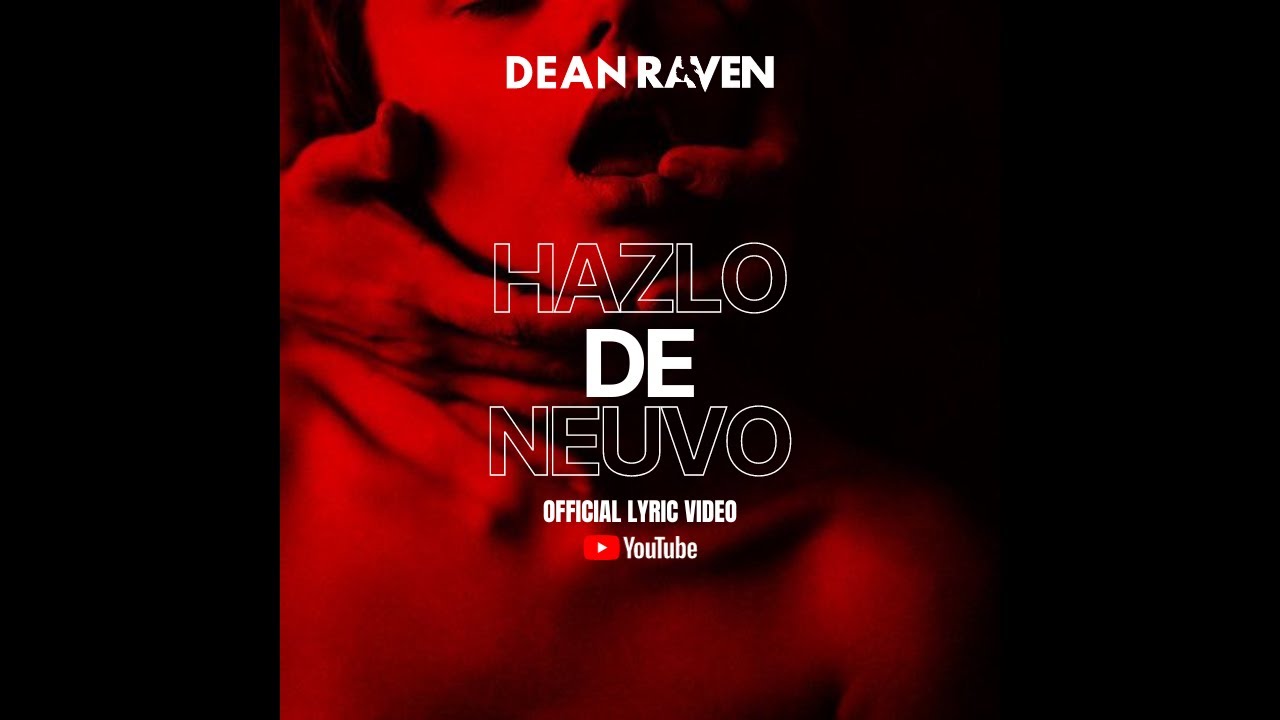 Dean Raven - Hazlo De Nuevo (Official Lyric Video)