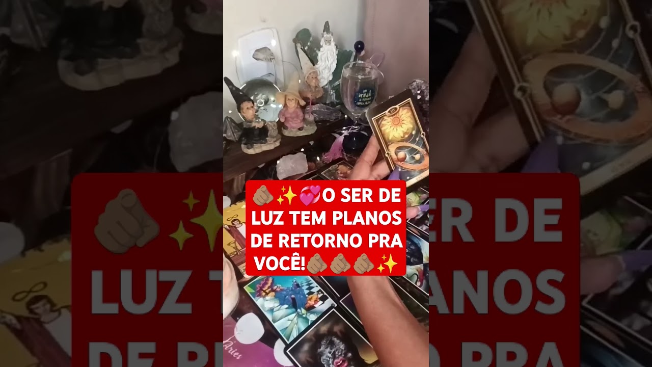 🫵🏽✨💞O SER DE LUZ TEM PLANOS DE RETORNO PRA VOC&Ecirc;!🫵🏽🫵🏽✨💟 #tarot #taroteoamor #baralhocigano #taroamor