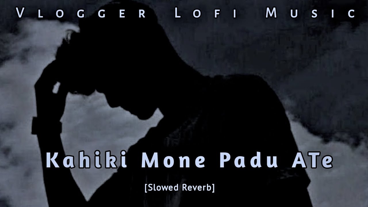 Kahiki Mone Padu Ate New Song | Lofi Music 🖤 | Slowed Reverb | Use For Headphones 🎧 | Broken Heart