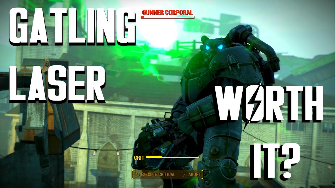 Fallout 4 - Gatling Laser - Is it Worth It?