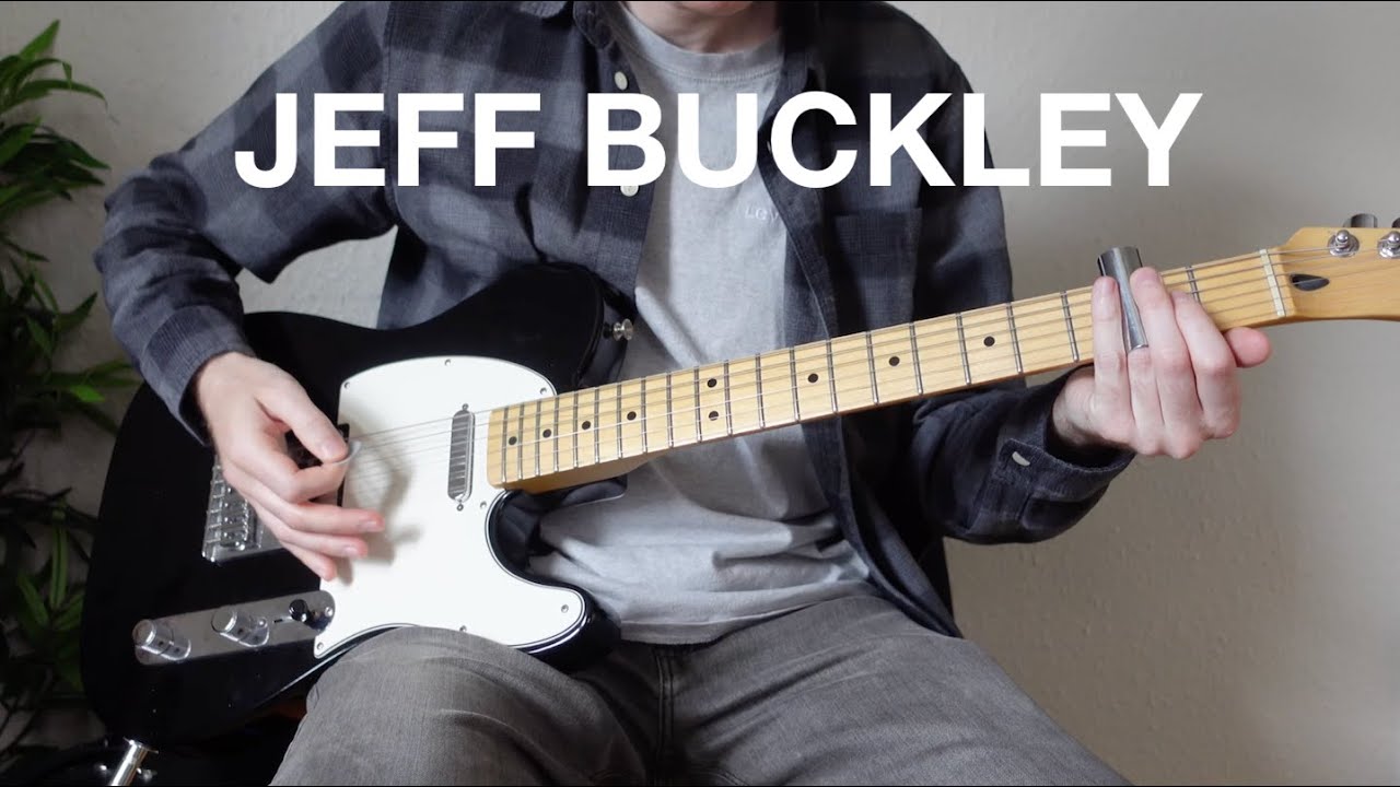 10 Jeff Buckley Songs/Riffs