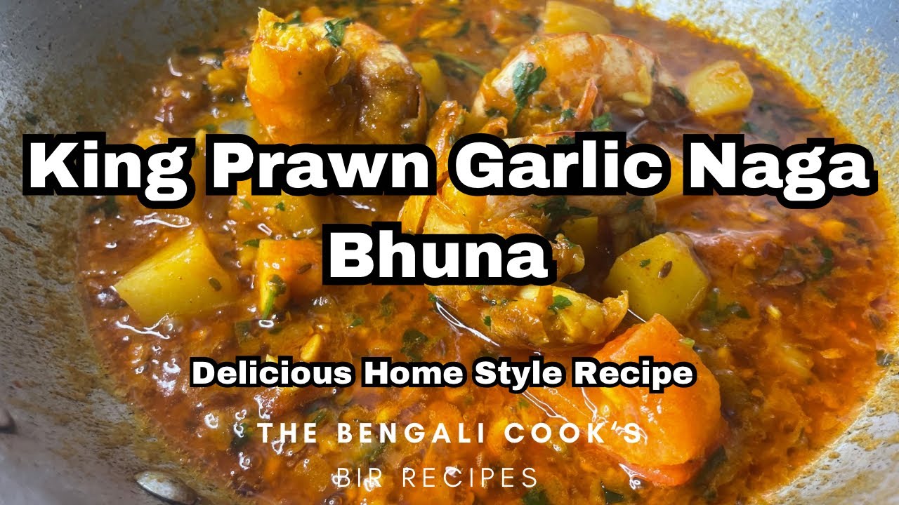 King Prawn Garlic Naga Bhuna 