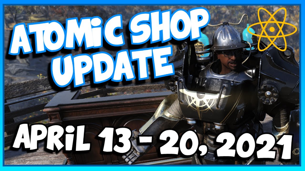 Atomic Shop Weekly UPDATE: April 13 - 20, 2021 | FALLOUT 76