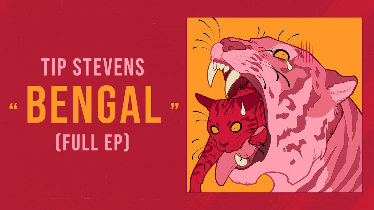 Tip Stevens - Bengal (Full EP)