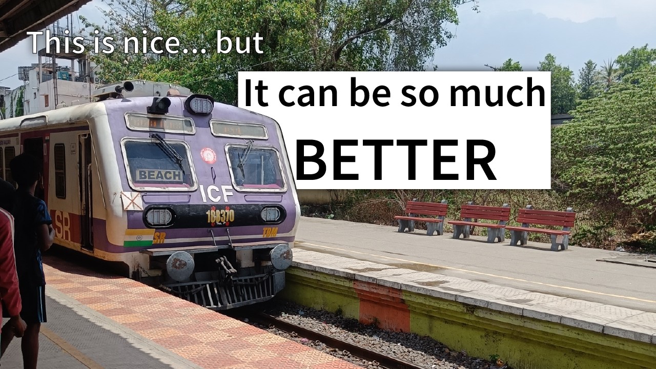 Chennai Suburban Railway is Nice, but...