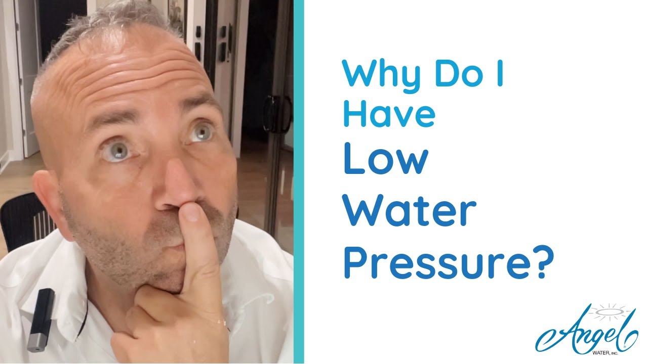 Why Do I Have Low Water Pressure? | Angel Water, Inc