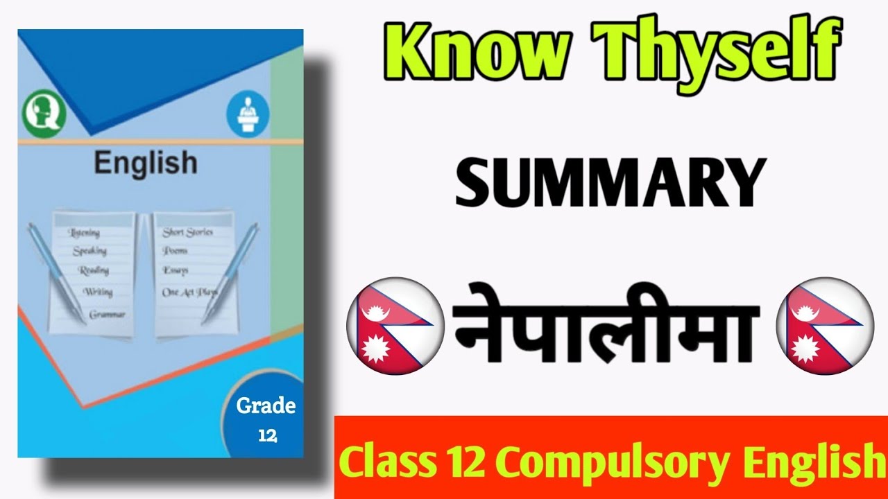 Know Thyself summary (in nepali) Class 12 compulsory english (new course)