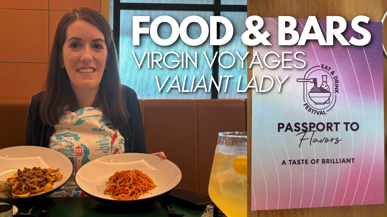 VALIANT LADY Food - Eat and Drink Festival 2025 Brilliant Lady Preview Virgin Voyages Dining Review