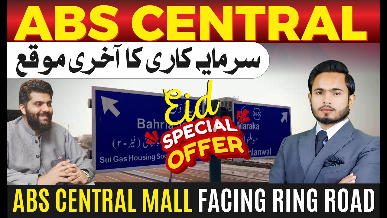 Invest in ABS Central | Premium Real Estate at the Lahore Ring Road Interchange