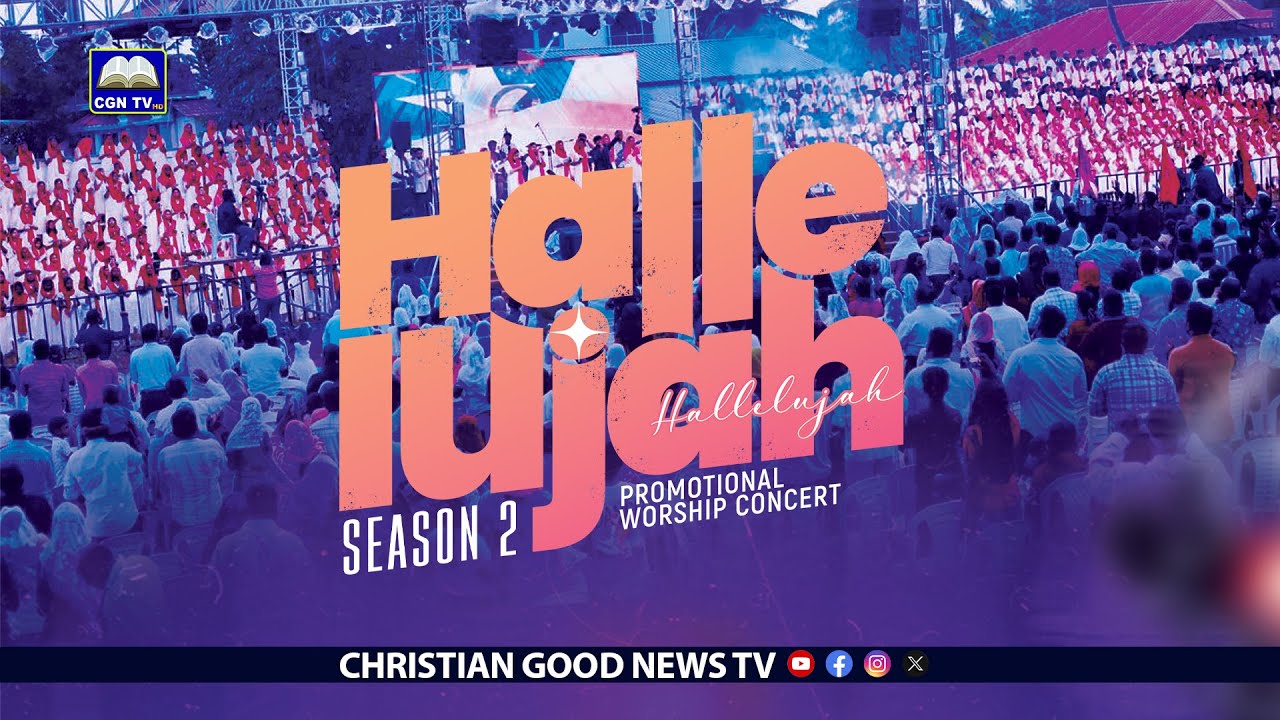 HALLELUJAH SEASON - 2 | PROMOTIONAL WORSHIP CONCERT l 26th Jan 2026 l CGN TV