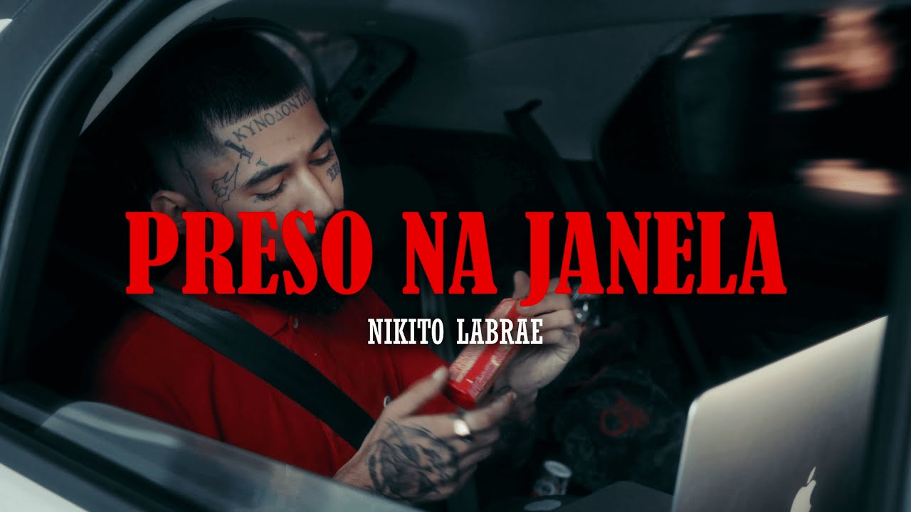 NIKITO Labrae - Preso Na Janela (Clipe Oficial)