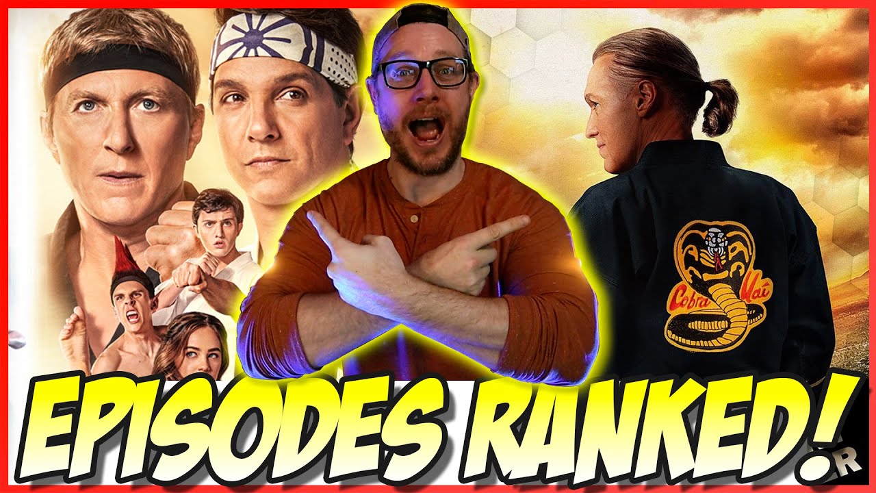 Cobra Kai Season 4 Episodes Ranked!