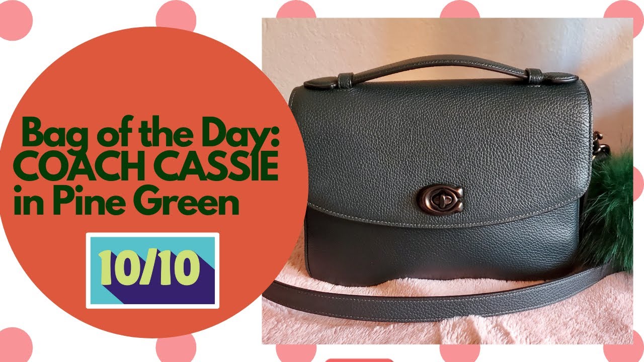 Bag of the Day: Beautiful COACH CASSIE in Pine Green  | What's in my Bag?