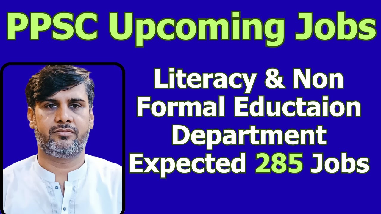 Breaking News | PPSC Expected Upcoming Jobs | Literacy Department Jobs | AD | Literacy Mobilizer |