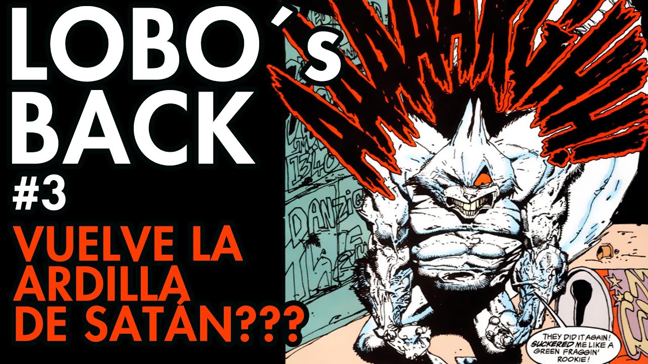 LA ARDILLA SATÁNICA DEL ESPACIO...?¿?¿? LOBO´S BACK 3!!! #comics #lobo #simonbisley #keithgiffen