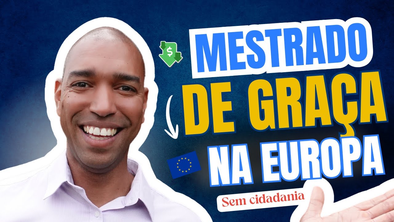 Como fazer MESTRADO DE GRAÇA na Europa em 2026? É fácil?