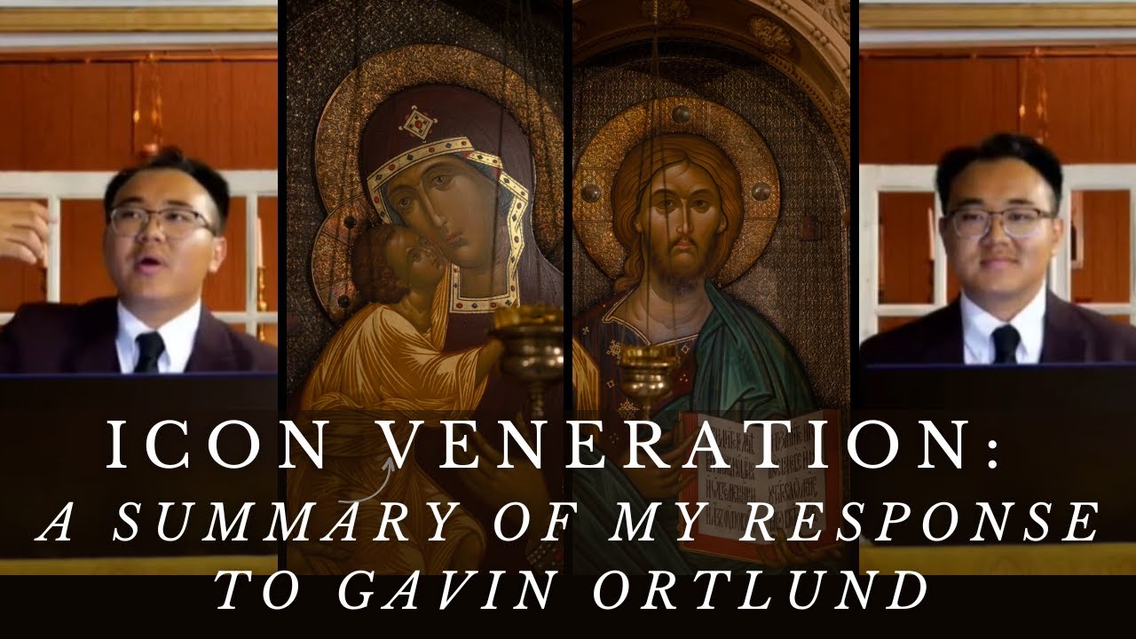 Icon Veneration: A Summary of my Response to Gavin Ortlund
