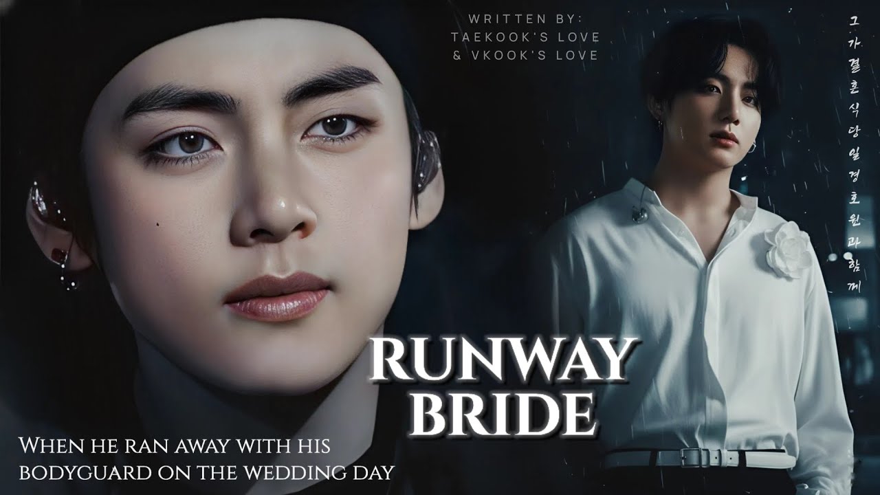 Taekook/Vkook Oneshot (2/2) | Runway Bride | Top Tae 