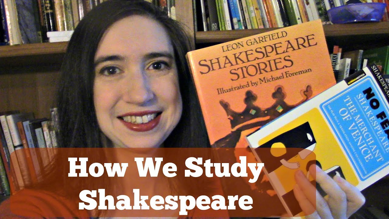 How We Study Shakespeare in our Homeschool