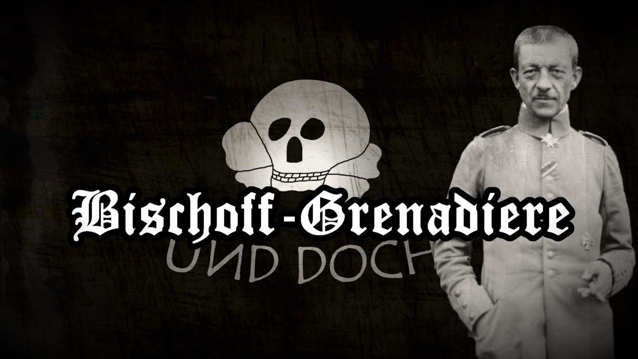 【Real Freikorps songs】Bischoff-Grenadiere