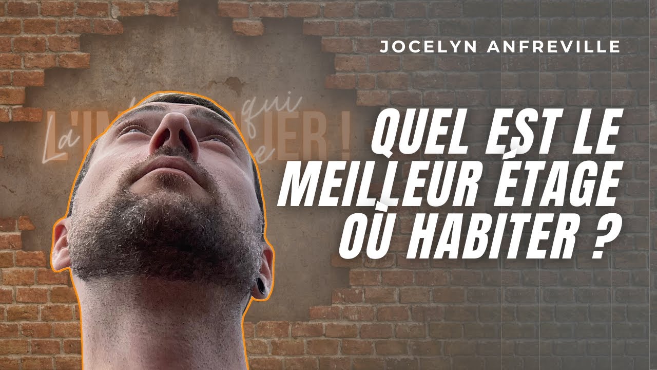 🏢 QUEL EST LE MEILLEUR ÉTAGE OÙ HABITER ?