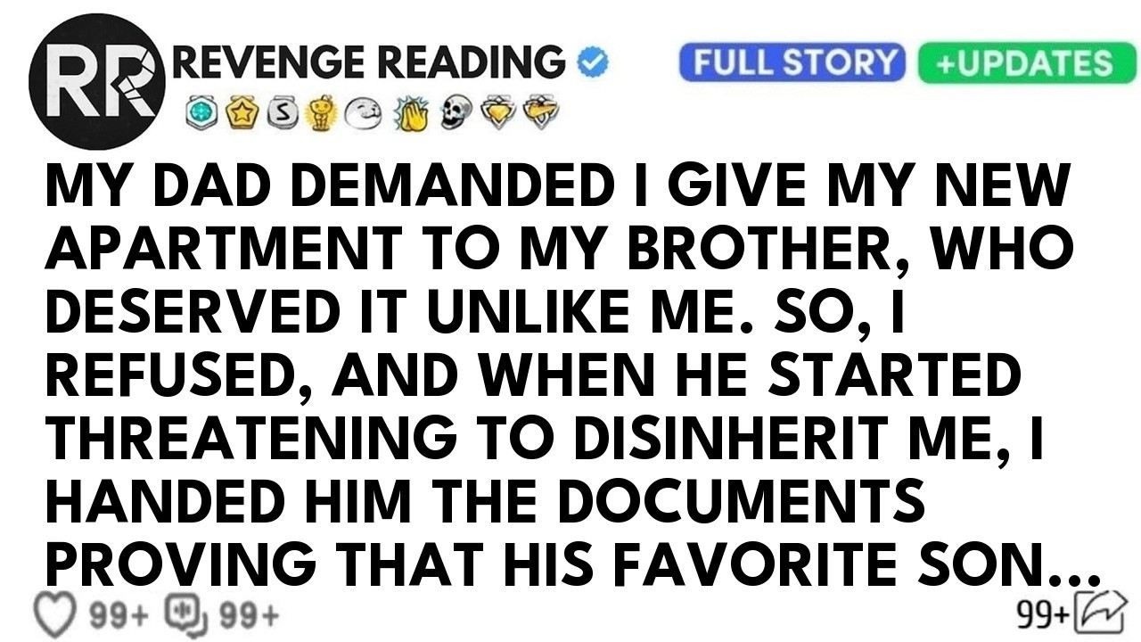 My Dad Demanded I Give My New Apartment To My Brother, Who Deserved It Unlike Me. So, I Refused,...