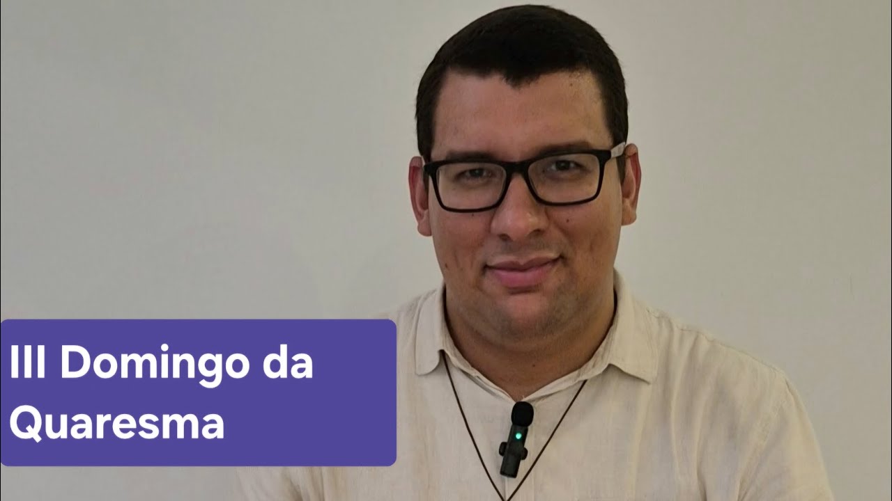Deus é a fonte da vida plena - III Domingo da Quaresma