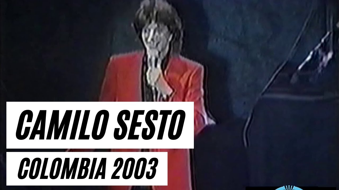 CAMILO SESTO Colombia 2003