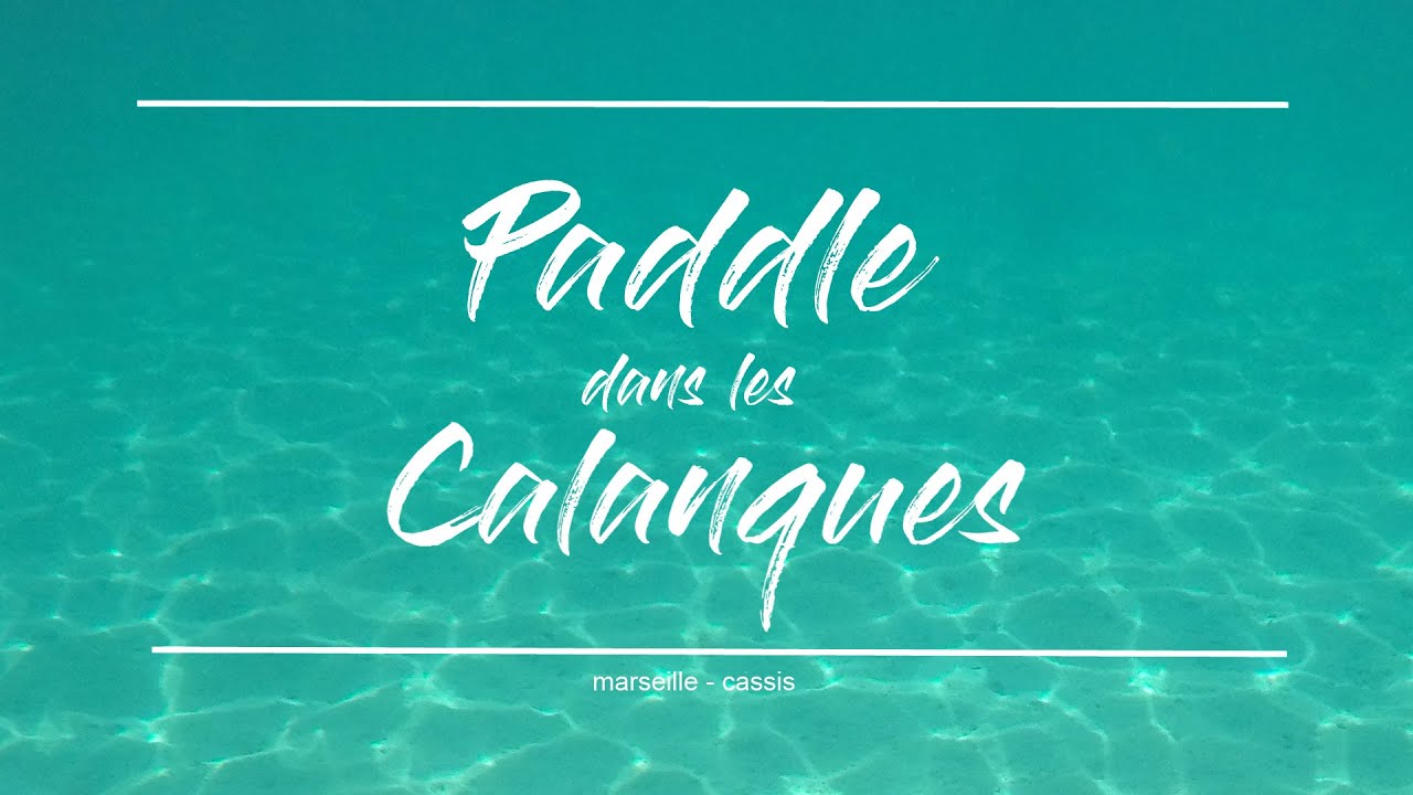 Les Calanques en Paddle  ( Marseille - Cassis )